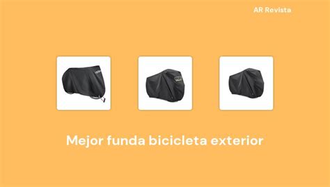 50 Mejor Funda Bicicleta Exterior En 2022 Selecciones De Expertos