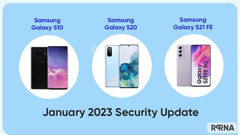 Samsung Galaxy S10 S20 And S21 FE Obtains January 2023 Security