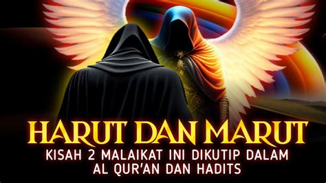 PENJELASAN KISAH MALAIKAT HARUT DAN MARUT Kisah Malaikat YouTube