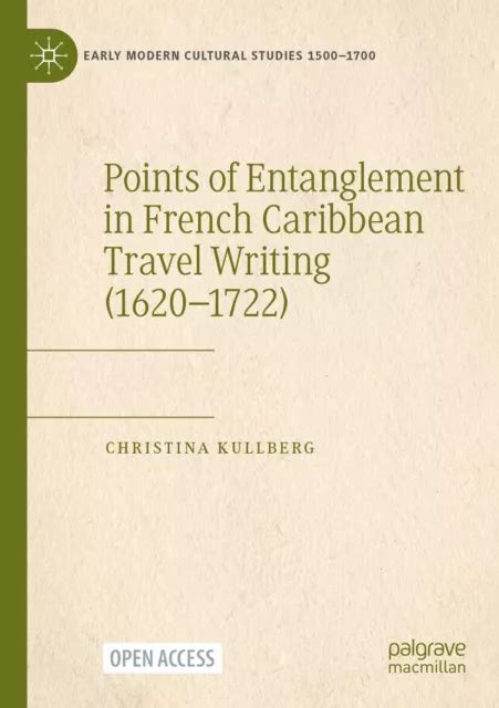 POINTS DE ENTANGLEMENT En Français Caraïbes Voyage Écriture 1620 1722