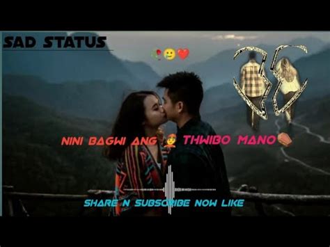 New Kokborok Status Video Kokborok Sad Song Kokborok What S App