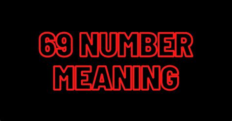 69 Number Meaning Unlocking The Mysteries Of 69