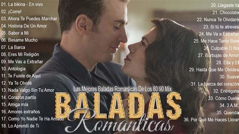 Las Mejores Baladas Romanticas De Los 80 Y Los 90 Canciones De Amor