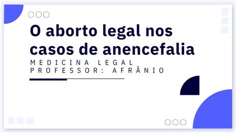 O Aborto Legal Nos Casos De Anencefalia