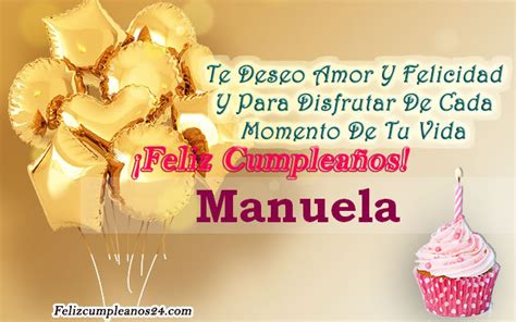 Feliz Cumplea Os Manuela Tarjetas De Felicitaciones E Im Genes Feliz