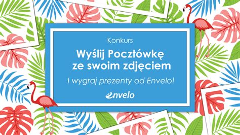 Wakacyjny Konkurs Envelo Envelo Poczta Polska Przez Internet