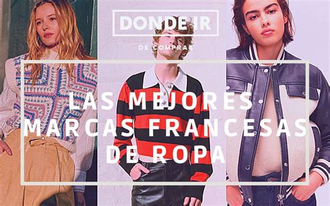 Marcas Francesas De Ropa Famosas Y Las Que Debes Conocer