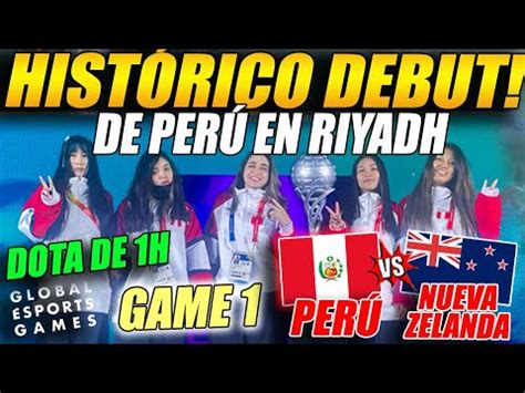 HISTÓRICO DEBUT de PERÚ en Riyadh TEAM PERU vs TEAM NUEVA ZELANDA G1