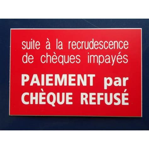 Plaque gravée pancarte PAIEMENT par CHÈQUE REFUSÉ 150 x 100 mm