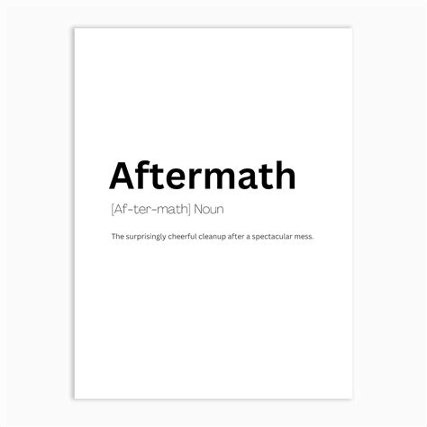 Aftermath Definition Meaning Art Print by Kaigozen - Fy