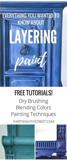 The Ultimate Guide For Layering Paint Colors On Furniture Free And