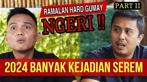 Ngeri Hard Gumay Blak Blakan Ramalan Yang Terjadi Ditahun Ini Youtube