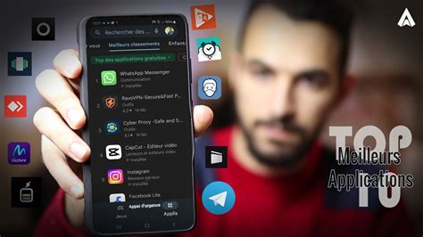 Top Meilleurs Applications Pour Les Smartphone Android Et Iphone