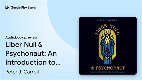 Liber Null Psychonaut An Introduction To By Peter J Carroll