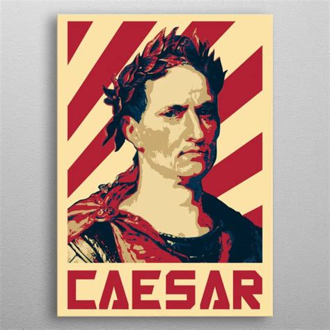 Julius Caesar Propaganda Poster Picture Metal Print Paint By Filip