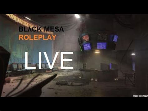 BLACK MESA ROLEPLAY LIVE Cascade Event YouTube