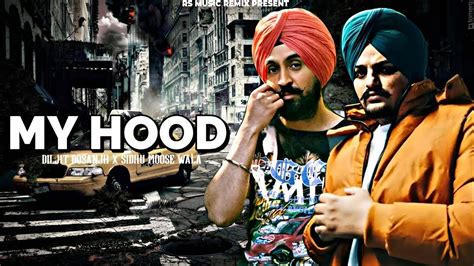 My Hood Sidhu Moose Wala X Diljit Dosanjh Sidhu Moose Wala New