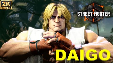 Daigo Ken Vs Blanka Ken Cammy Ryu E Lily Street Fighter Youtube