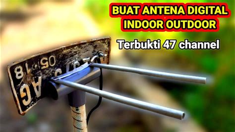 Cara Membuat Antena Tv Digital Indoor Outdoor Jernih Youtube