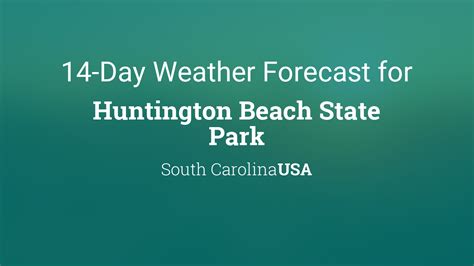 Huntington Beach State Park, South Carolina, USA 14 day weather forecast