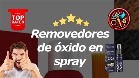 Los Mejores Removedores De Xido En Spray Youtube