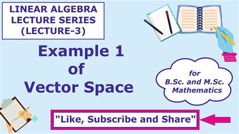 Example 1 Of Vector Space Linear Algebra Lecture 3 YouTube