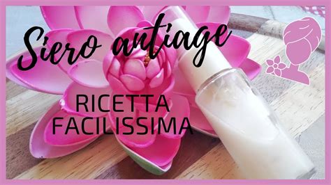 Siero Viso Antiage Fai Da Te Ricetta Super Facile Youtube