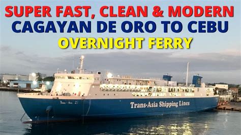 Cagayan De Oro City To Cebu City Overnight Ferry M V Trans Asia