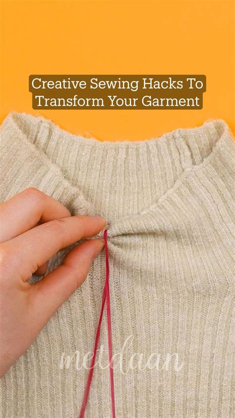 Creative Sewing Hacks To Transform Your Garment Sewing Tutorials