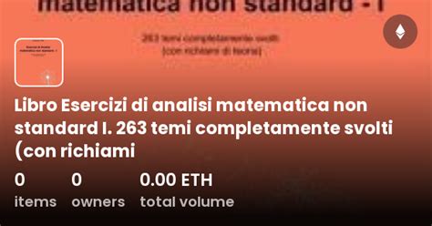 Libro Esercizi Di Analisi Matematica Non Standard I 263 Temi