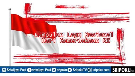 10 Lagu Nasional Dinyanyikan Di Upacara 17 Agustus Bersejarah Detik