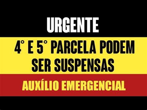 URGENTE 4 E 5 PARCELA DO AUXÍLIO EMERGENCIAL PRORROGADO PODEM SER