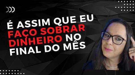 Como fazer sobrar dinheiro no final do mês YouTube