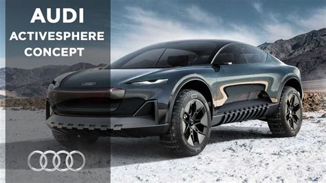 Audi Activesphere Concept The Next Sphere Of Future Premium Mobility