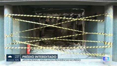 Defesa Civil Interdita Prédio Que Pegou Fogo Na 111 Norte Df2 G1