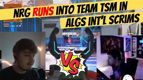 Team Nrg RUNS Into Team Tsm Imperialhal In ALGS INT L SCRIMS Apex