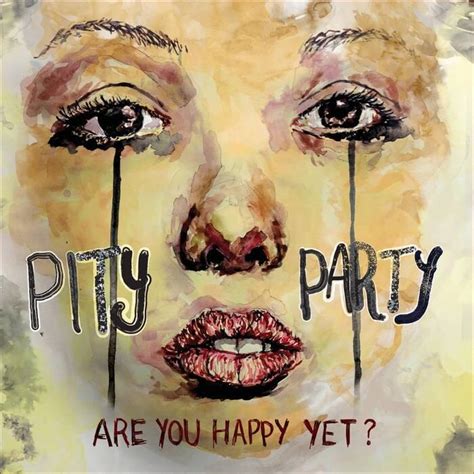 Pity Party CA Are You Happy Yet Lyrics And Tracklist Genius