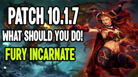 Patch 1017 New Update In Fury Incarnate World Of Warcraft