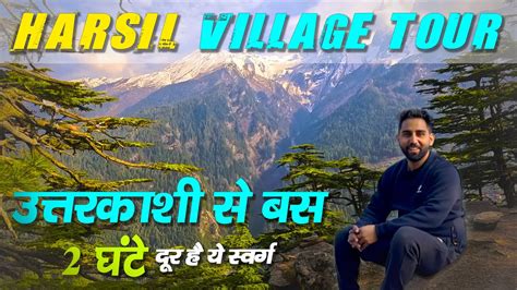 Harsil Valley Lama Top Harsil Bagori Village Uttrakhand Harsil