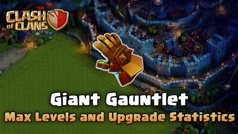 Giant Gauntlet: Max Levels and Upgrade Statistics - Clash of Clans