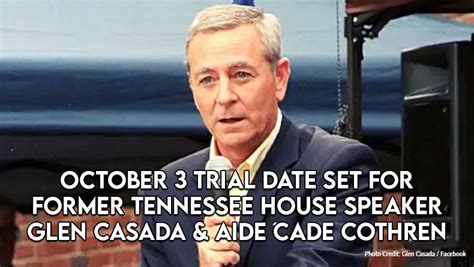 October Trial Date Set For Former Speaker Glen Casada And Aide Cade