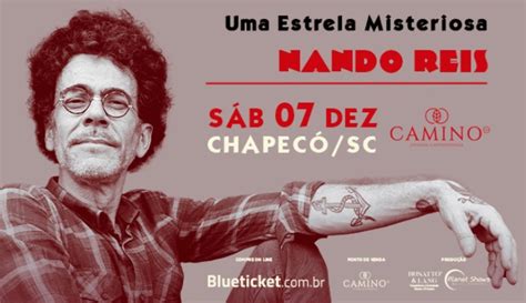 Nando Reis Uma Estrela Misteriosa em Chapecó Evento ON