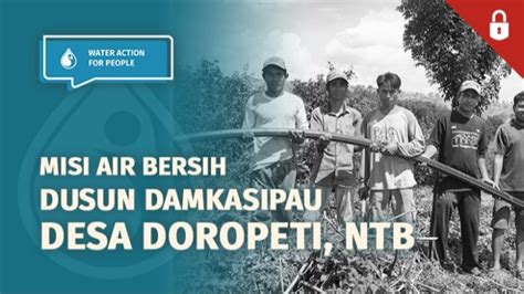 Di Tengah Krisis Air Bersih Warga Dusun Damkasipau Desa Doropeti Ntb