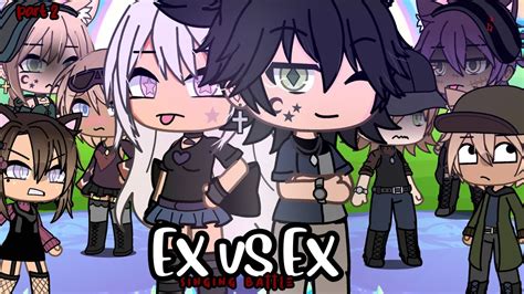 Ex Vs Ex Singing Battle 🌟 Part2 2019 2022 Gacha Life Glmv💫glmv⭐️1k