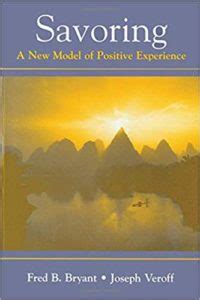 Savoring in Positive Psychology: 21 Tools to Appreciate Life