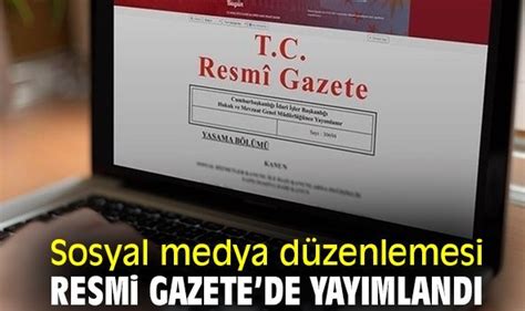 Sosyal Medya D Zenlemesi Resmi Gazetede Yay Mland Genel Olu Um