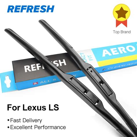 REFRESH Hybrid Wiper Blades For Lexus LS Series LS430 LS460 LS600h