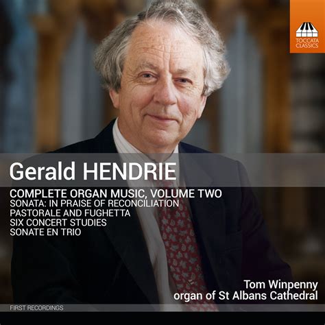 Tom Winpenny Gerald Hendrie Complete Organ Music Vol In High