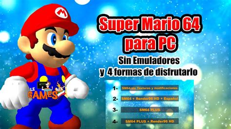 Super Mario 64 para PC sin emuladores Guía de Instalación 2023