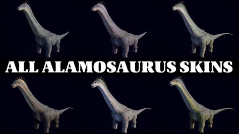 All Alamosaurus Skins Jurassic World Evolution 2 Youtube